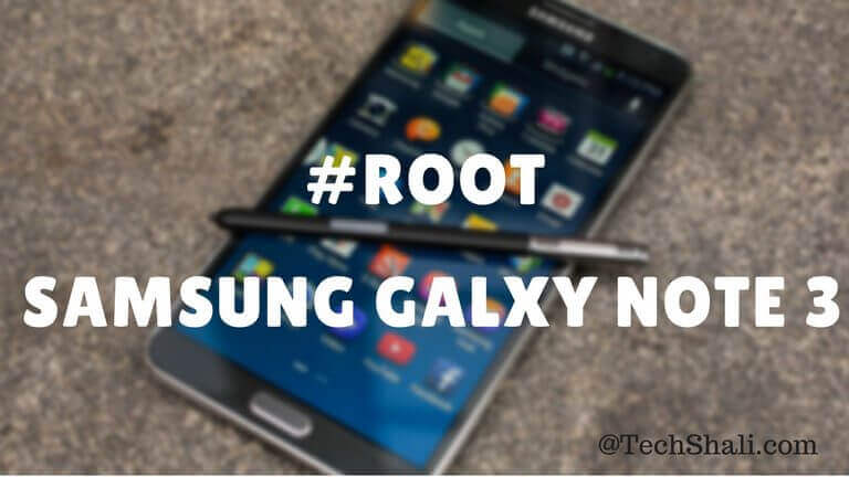 Root Samsung Galaxy Note 3