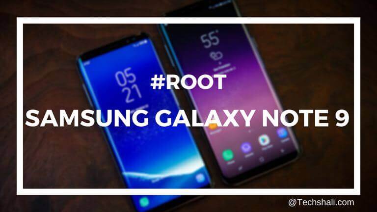 Photo of How to Root Samsung Galaxy Note 9