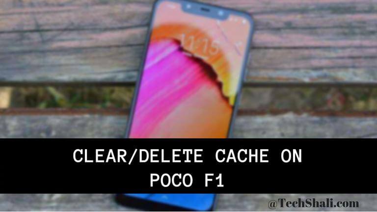 Photo of How to clear cache on Poco F1