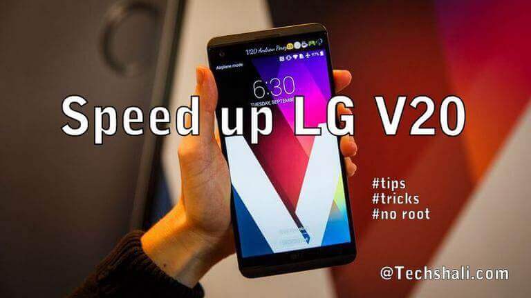 Photo of How to Speed Up LG V20 for faster performance