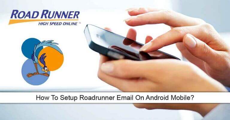 how to set up roadrunner email on android tablet