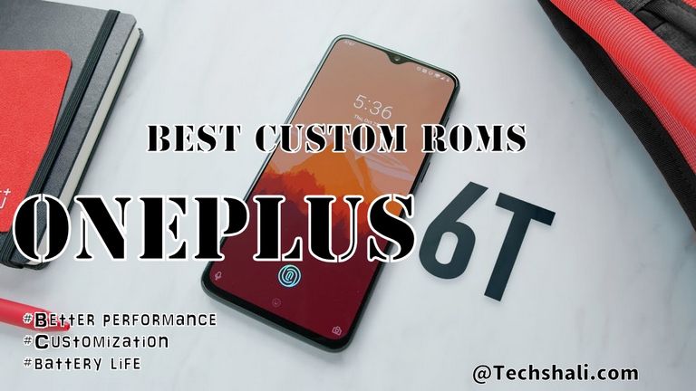 Photo of 5 Best Custom Roms for OnePlus 6T [2019]