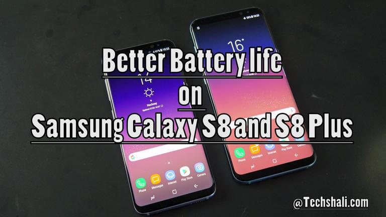 Troubleshoot Quick Battery Drain on Galaxy S8 and S8 Plus