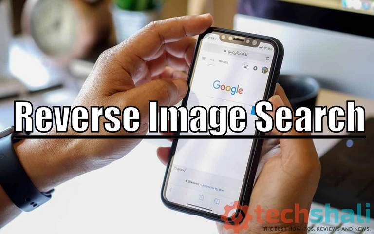 Photo of How to Reverse Image Search on Mobile /Desktop/ Tablet