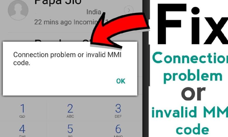How to fix Connection Problem Or Invalid MMI Code error