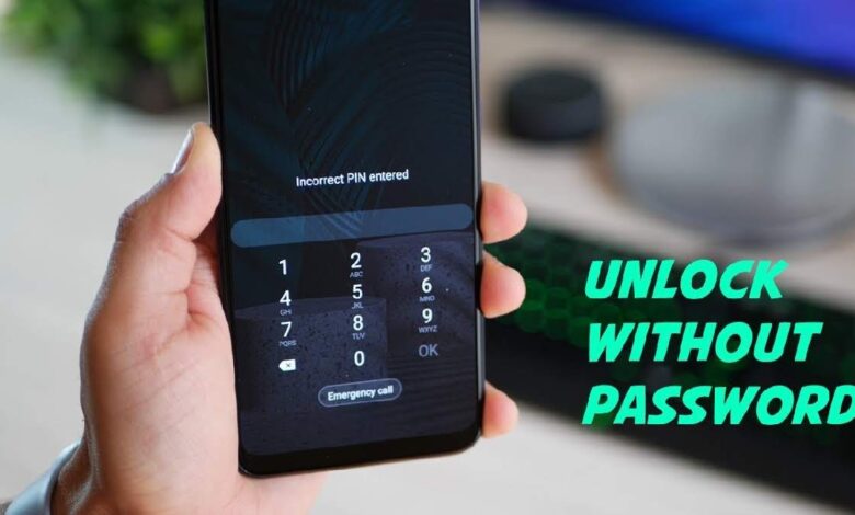How to Unlock Android Phone Without Password