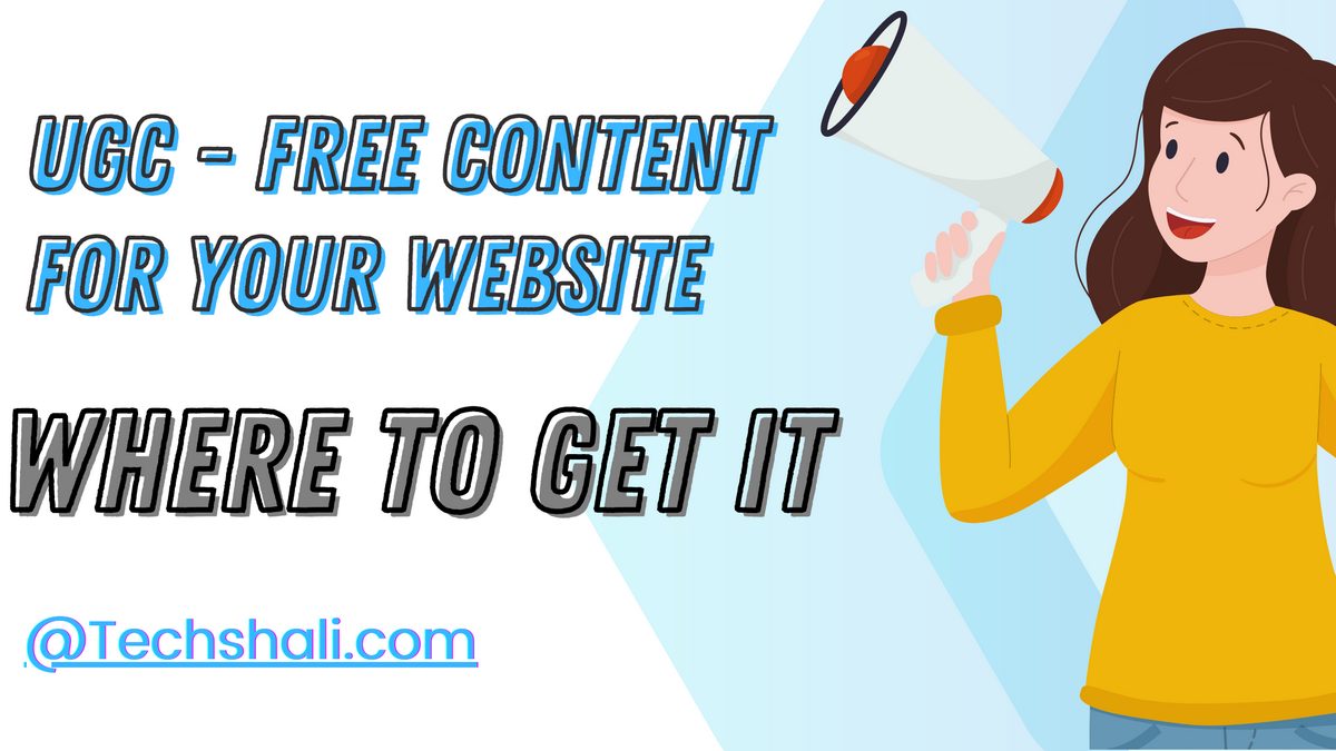 UGC - Free Content for Your Website: Where to Get It