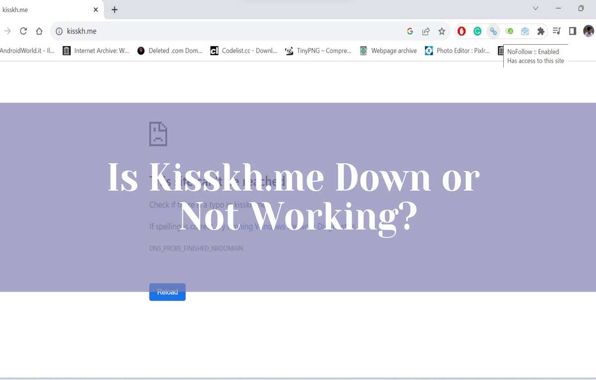 Is Kisskh.me Down or Not Working?