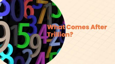 Photo of What Comes After Trillion? Big Numbers Explained