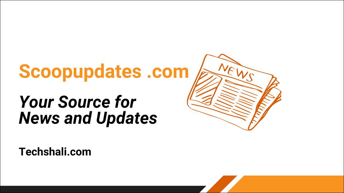 Scoopupdates .com
