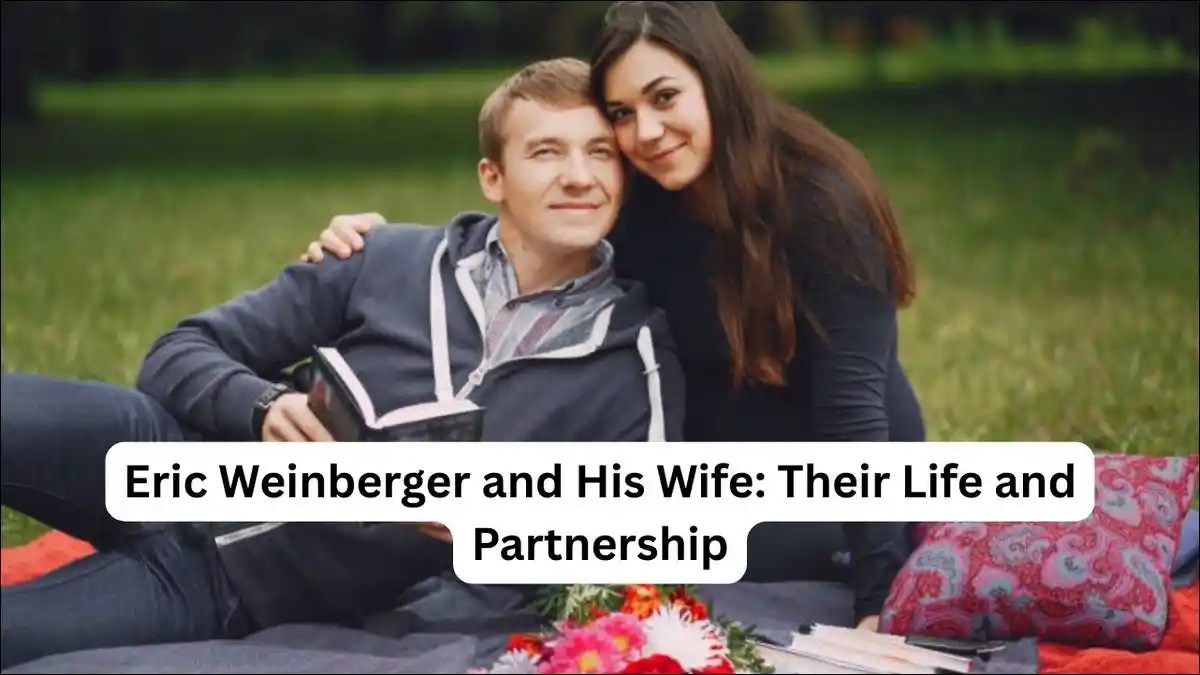 Eric Weinberger and His Wife