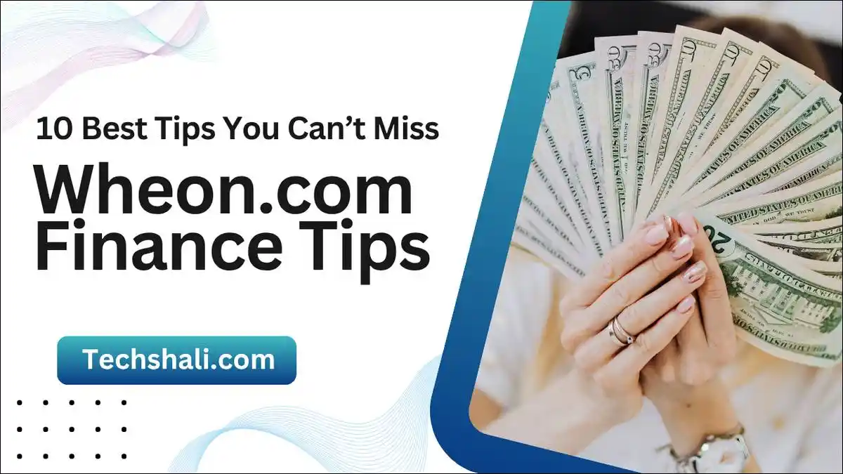 10 Best Wheon.com Finance Tips You Can't Miss