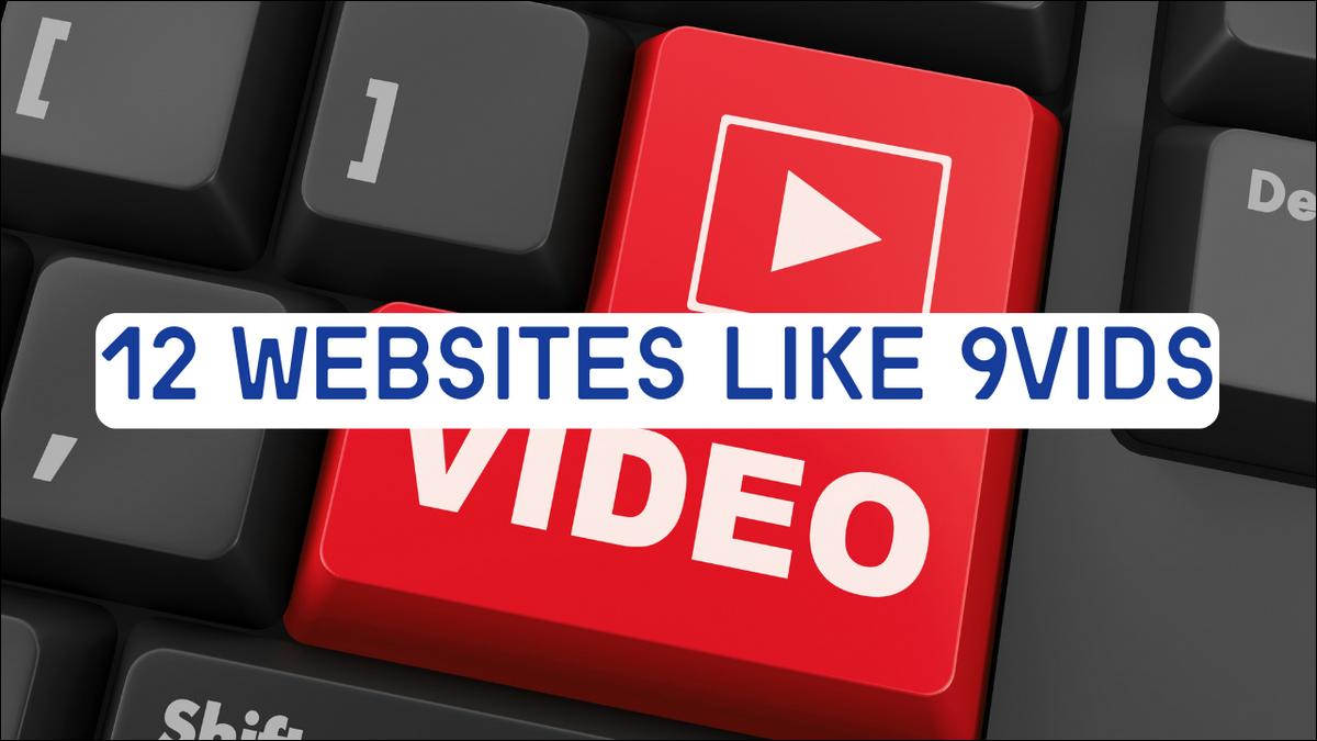 Here's a list of 12 Websites Like 9Vids that offer similar videos, and content.
