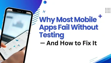 Photo of Why Most Mobile Apps Fail Without Testing — And How to Fix It