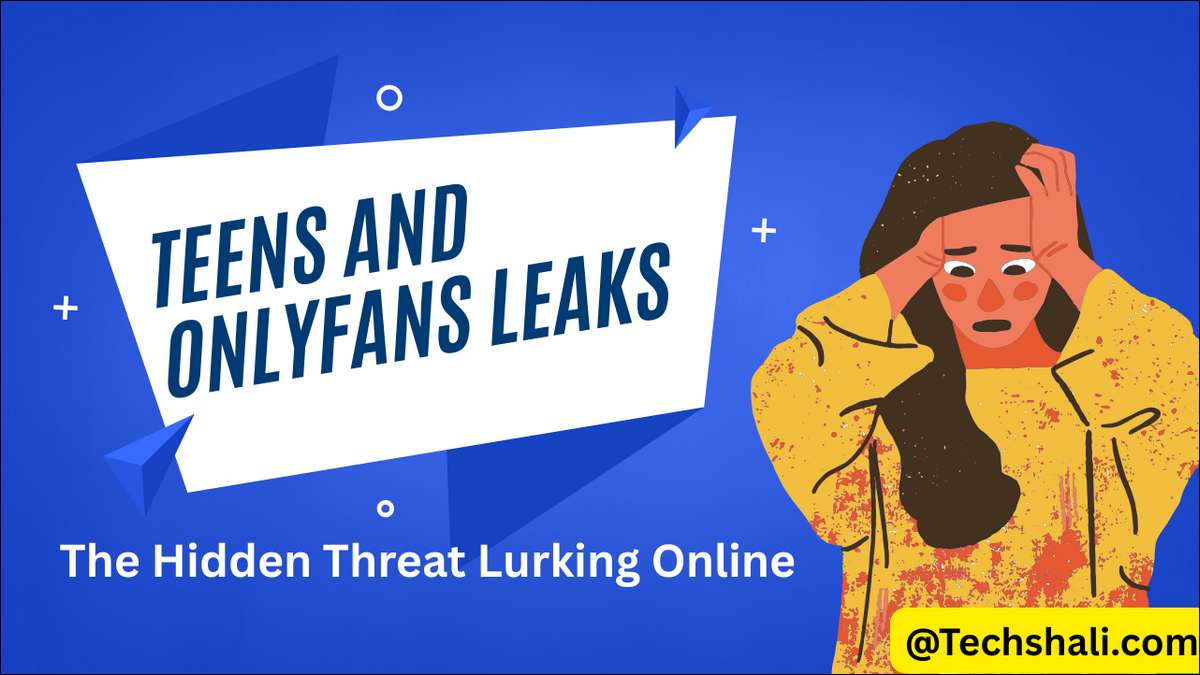 Learn these hidden dangers of OnlyFans leaks and how they impact teens, and practical steps for parents to protect kids.