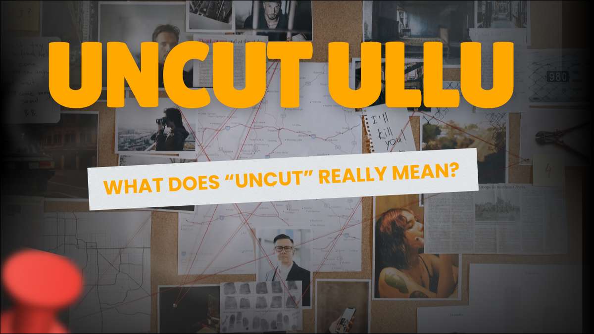 Learn about Uncut Ullu and its bold Indian web series. Know what "uncut" means, why it’s popular, and the debates it sparks in this guide.