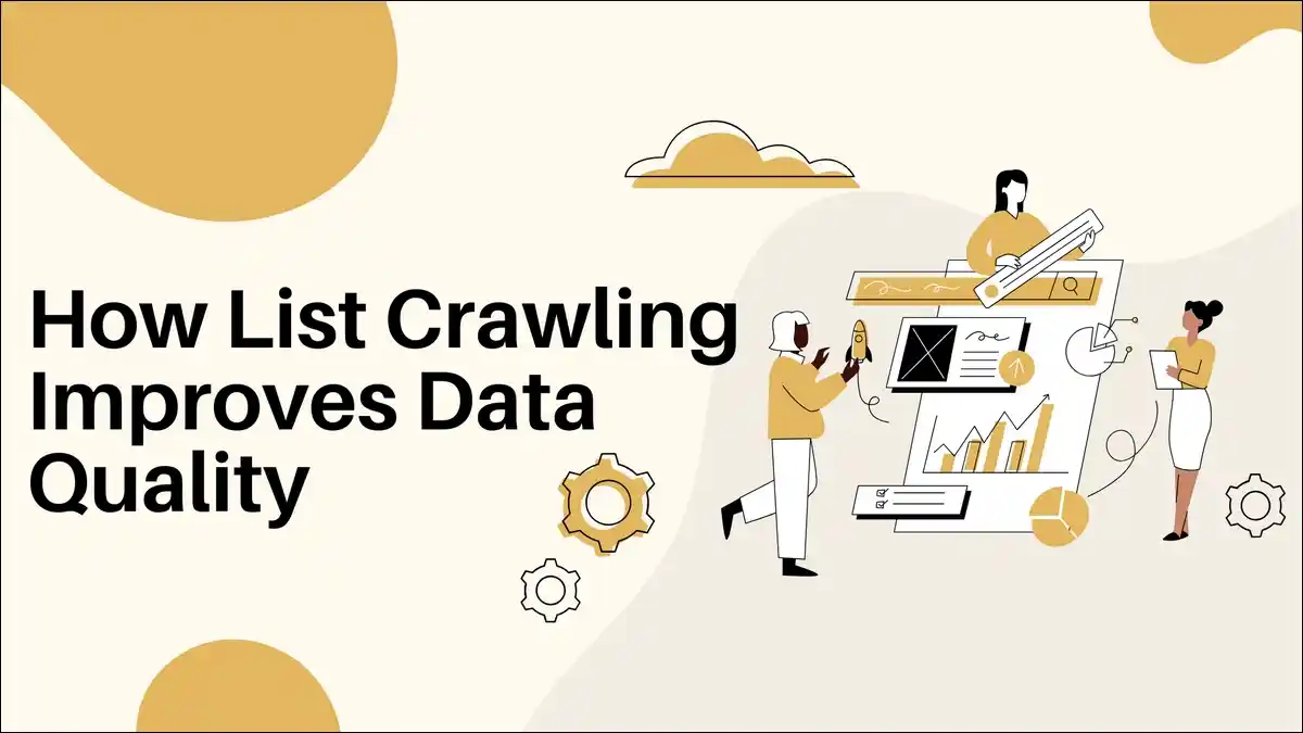 Learn How List Crawling Improves Data Quality