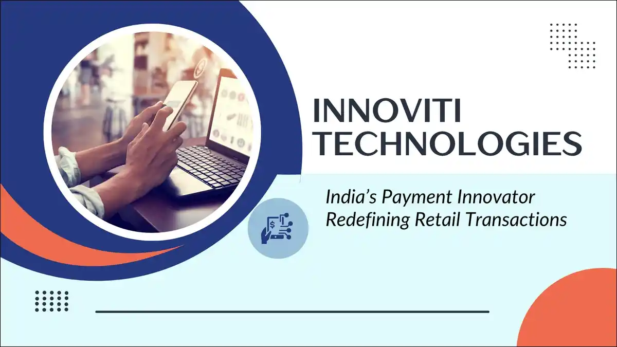 Learn how Innoviti Technologies is transforming India’s retail payments through AI-driven, reliable, and intelligent transaction solutions.