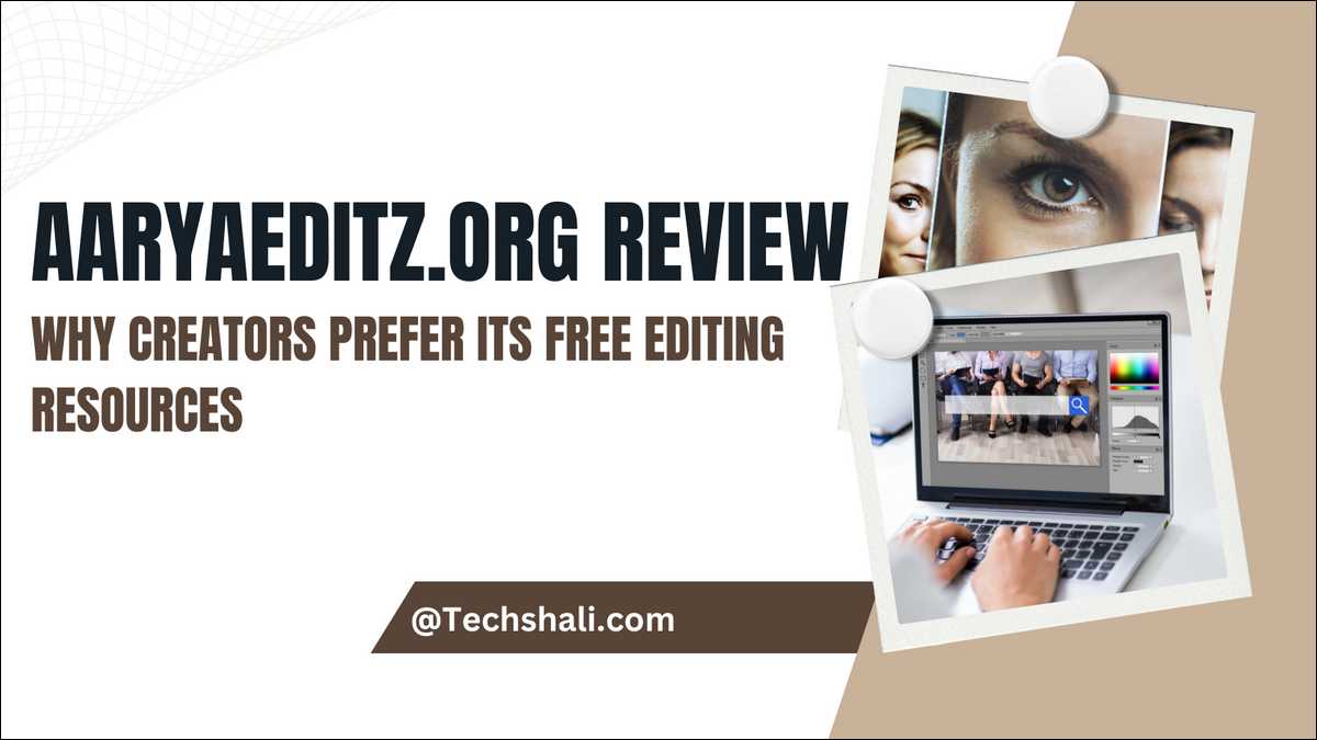 Aaryaeditz.org Review: Why Creators Prefer Its Free Editing Resources