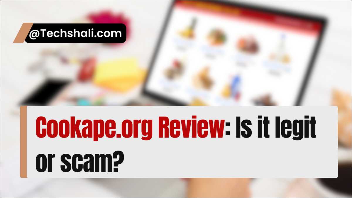 Cookape.org Review: Is This Online Store Legit or a Scam?