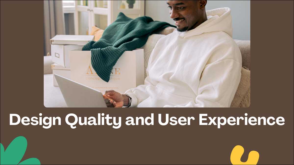 Design Quality and User Experience