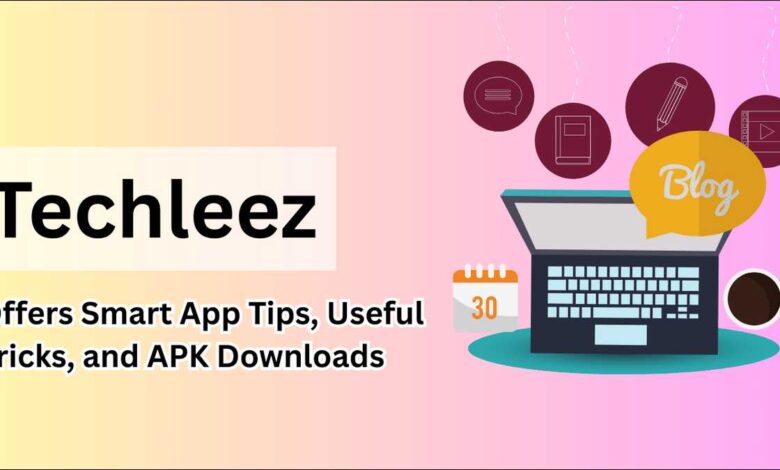 Techleez offers smart app tips, Android tricks, and APK guides.