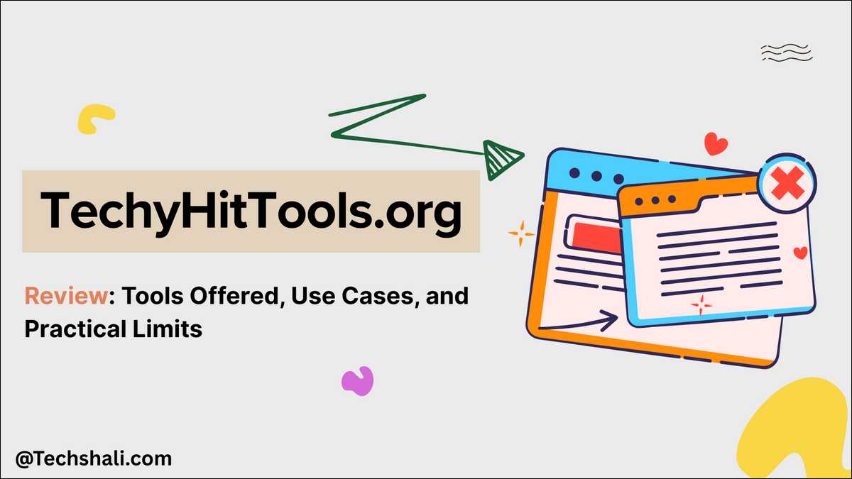 TechyHitTools.org Review: Tools Offered, Use Cases, and Practical Limits