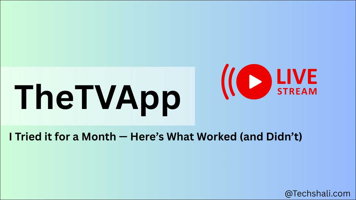 I Tried TheTVApp for 30 Days: Honest Review, Pros, Cons & Risks (2026)