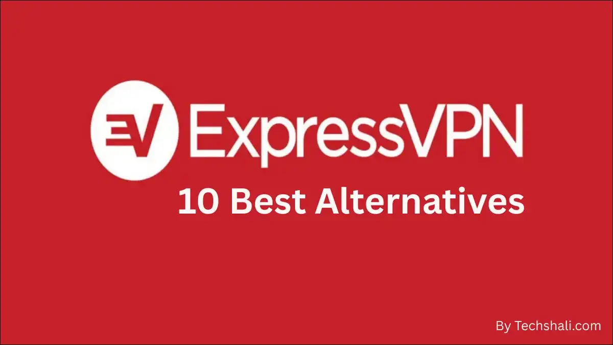 Here's a list of The 10 Best ExpressVPN Alternatives In 2026