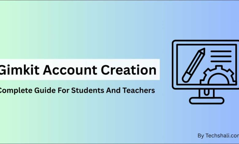 How to Create a Gimkit Account — Step-by-Step Guide (2026)