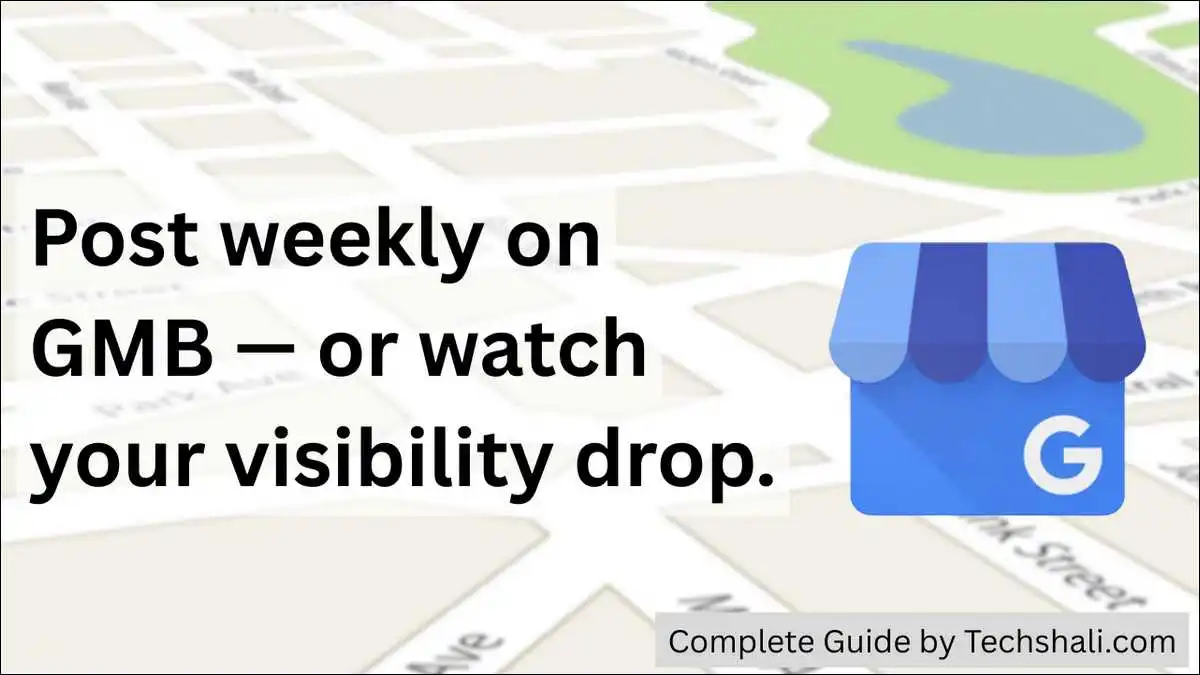 Weekly Google Business Profile posting to maintain local visibility