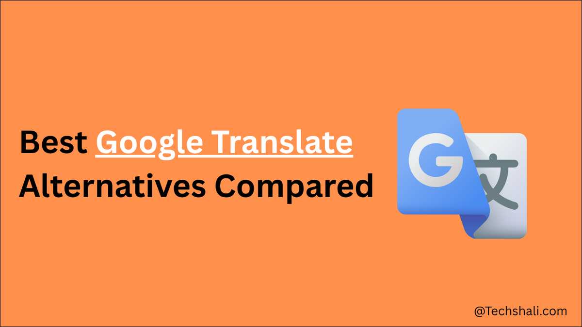 22 Best Google Translate Alternatives in 2026