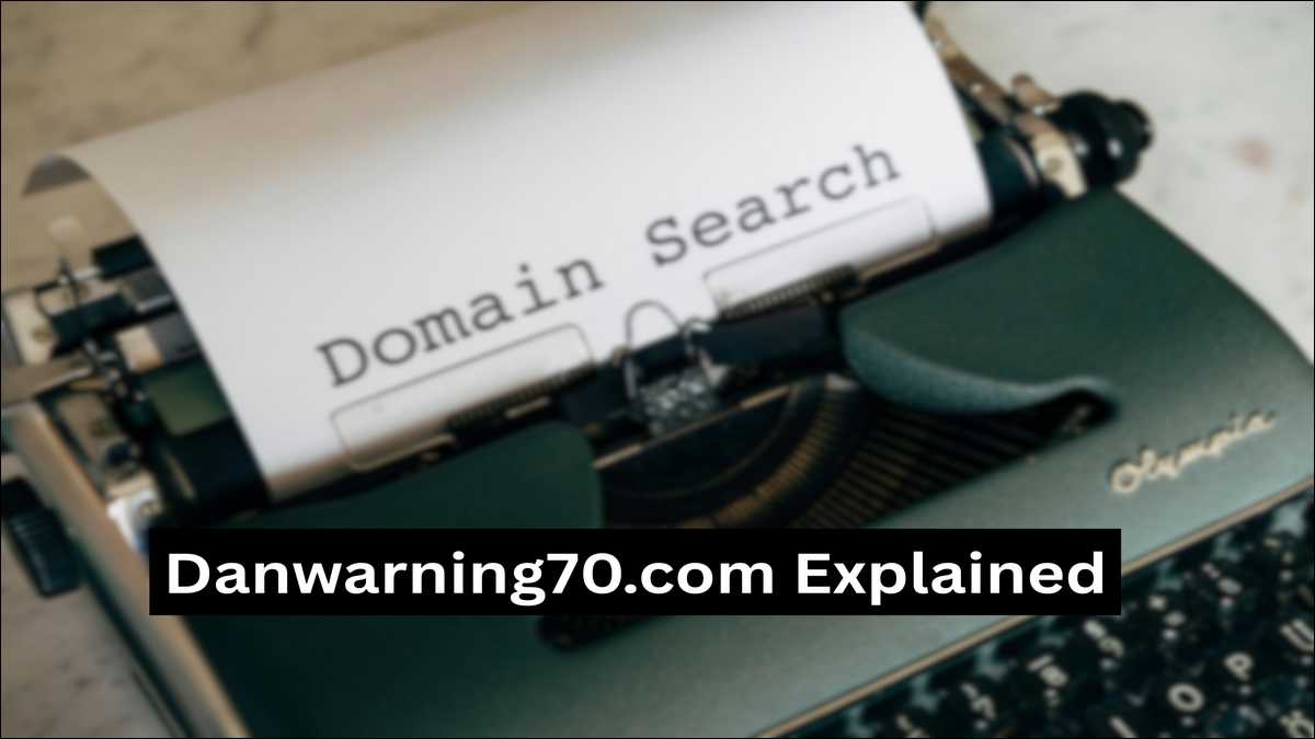 Danwarning70.com Explained