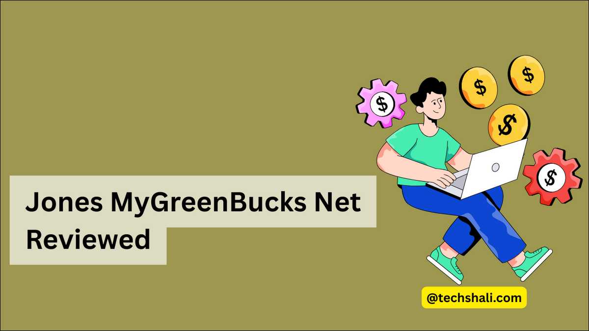 Jones MyGreenBucks Net: Legit or Scam? (2026 Review)
