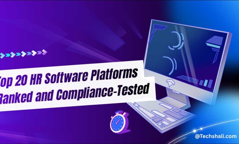 Top 20 HR Software Platforms In 2026: Ranked and Compliance-Tested