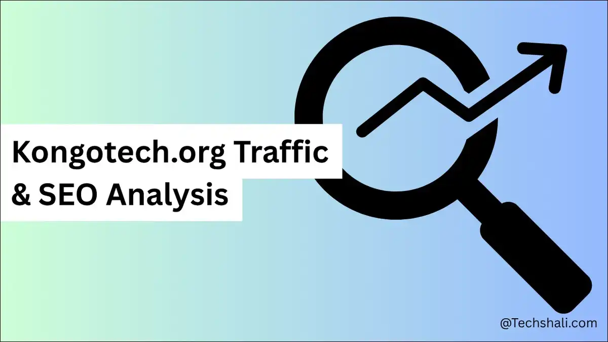 Verified Kongotech.org Traffic and SEO Analysis In 2026