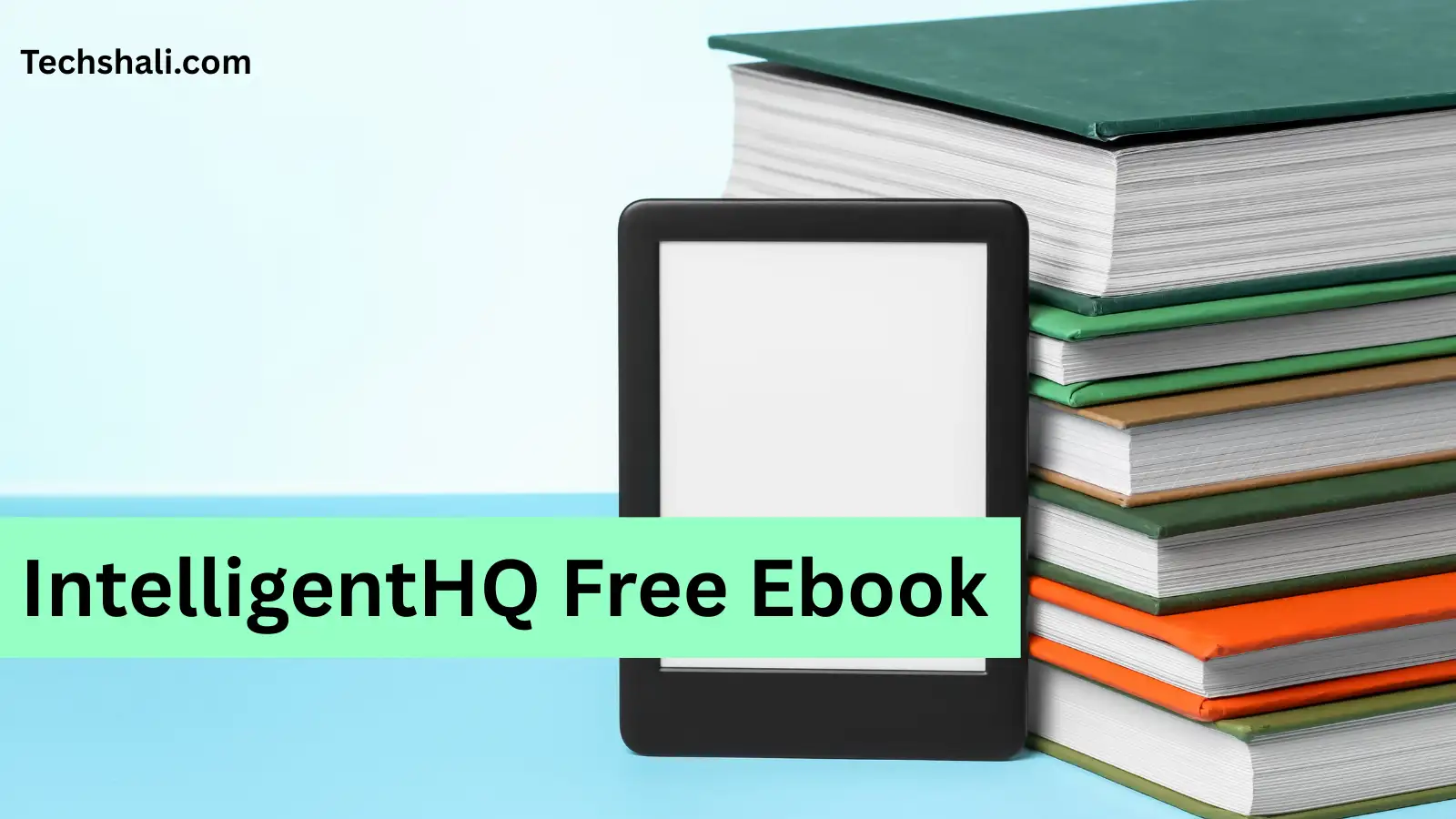 Yes, the IntelligentHQ free ebook is real: 7 official titles, verified download paths, and the fake PDFs to avoid. I tested the ebook myself.