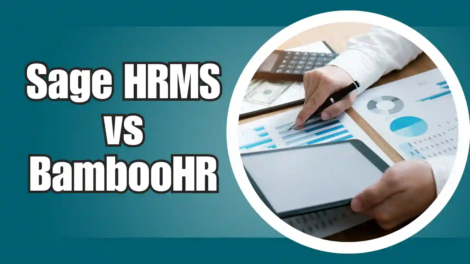 Sage HRMS vs BambooHR: An Honest Comparison From Someone Who's Actually Used Both