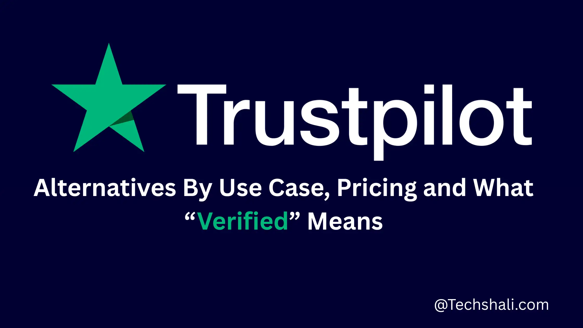 15 Best Trustpilot Alternatives (2026): Compared by Use Case, Pricing and What “Verified” Really Means